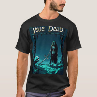 Epic RPG 'You Are Dead' T - Shirt