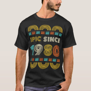 Epic Seit 1980 Geburtstagsgeschenk Familie BbayGif T-Shirt