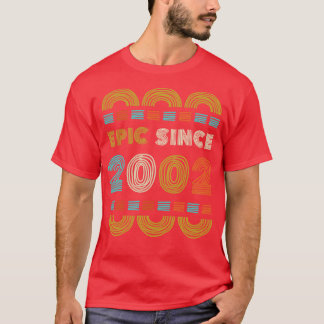 Epic Seit 2002 Geburtstagsgeschenk Familie BbayGif T-Shirt