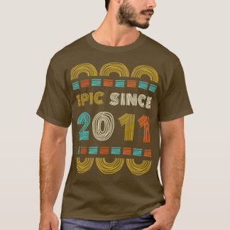 Epic Seit 2011 Geburtstagsgeschenk Familie BbayGif T-Shirt
