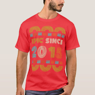 Epic Seit 2015 Geburtstagsgeschenk Familie BbayGif T-Shirt