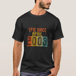Epic Seit April 2003 19. Geburtstag S Vintag T-Shirt