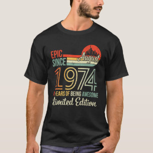 Epic Seit August 1974 48 Jahre Phantastisch sein T-Shirt