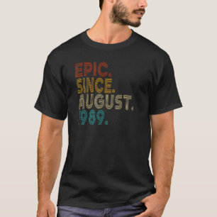 Epic Seit August 1989 Vintag 33 Jahre alt 33. B T-Shirt