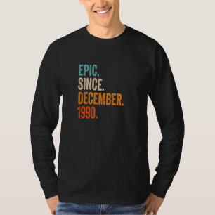 Epic Seit Dezember 1990 32. Geburtstag T-Shirt