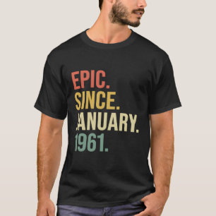Epic Seit Januar 1961 59 Jahre alt 59. Geburtstag T-Shirt