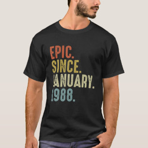 Epic Seit Januar 1988 34. Geburtstag 34 Jahre alt T-Shirt