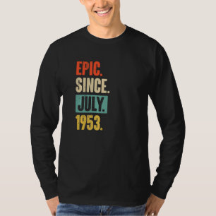 Epic Seit Juli 1953 69 Jahre alt 69. Geburtstag T-Shirt