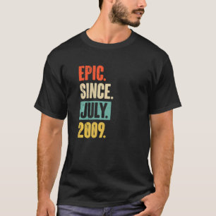 Epic Seit Juli 2009 13 Jahre alt 13. Geburtstag Gi T-Shirt