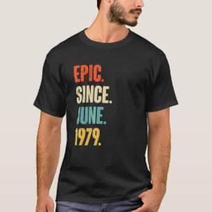 Epic Seit Juni 1979 43 Jahre 43 Geburtstag T-Shirt