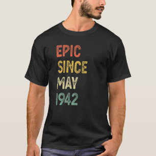Epic Seit Mai 1942 80 Jahre alt 80. Geburtstag Män T-Shirt
