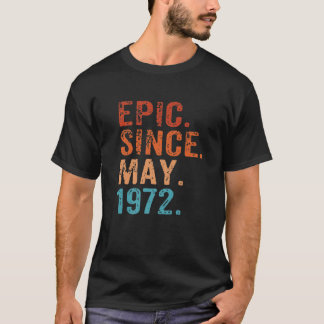 Epic Seit Mai 1972 50. Geburtstag 50 Vintage Re T-Shirt