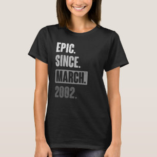 Epic Seit März 2002 Geburtstag 21. Dekoration T-Shirt