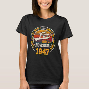 Epic Seit November 1947 75. Geburtstagsgeschenk 75 T-Shirt