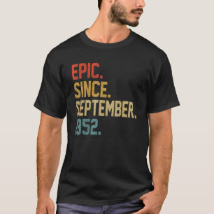 Epic Seit September 1952 70 Jahre alt 70. Geburtst T-Shirt