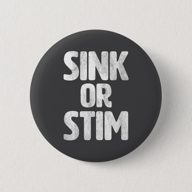 Epic Sink Stim Neurodivergent Normalize Autism Sti Button (Vorderseite)