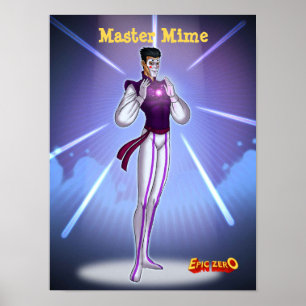Epic Zero Master Mime Poster