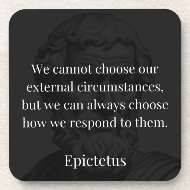 Epictetus Weisheit: Ermächtigung durch Reaktion Getränkeuntersetzer (Vorderseite)