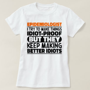 Epidemiologe ich versuche Dinge zu Lustigen Sprüch T-Shirt
