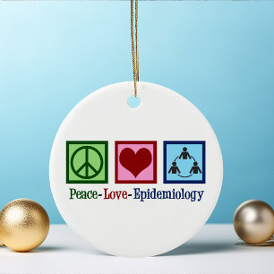 Epidemiologe Peace Love Epidemiologie Keramik Ornament