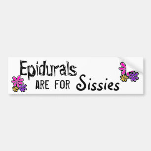 Epidurals sind für Weichlinge Autoaufkleber