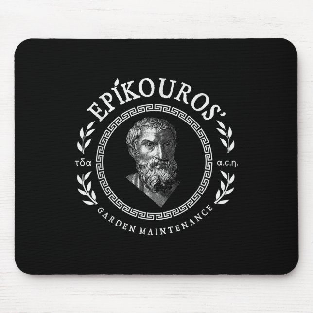 Epikouros Garden Instandhaltung Griechisch Epicuru Mousepad (Vorne)