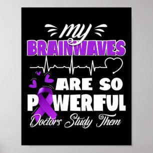 Epilepsie Awareness Brain Waves Epileptic Warrior  Poster