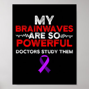 Epilepsie Awareness Brain Waves Epileptic Warrior  Poster