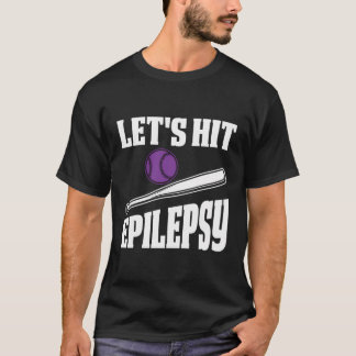 Epilepsie Awareness Let's Hit Epilepsy T-Shirt