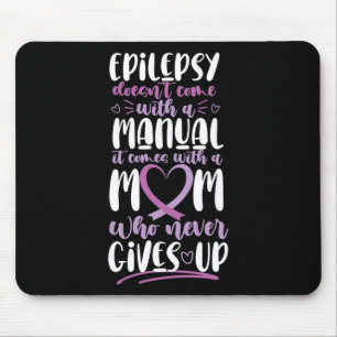 Epilepsie Awareness Mama kommt nicht mit einem Han Mousepad