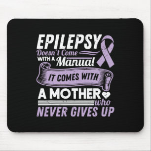 Epilepsie Awareness Mama kommt nicht mit einem Han Mousepad