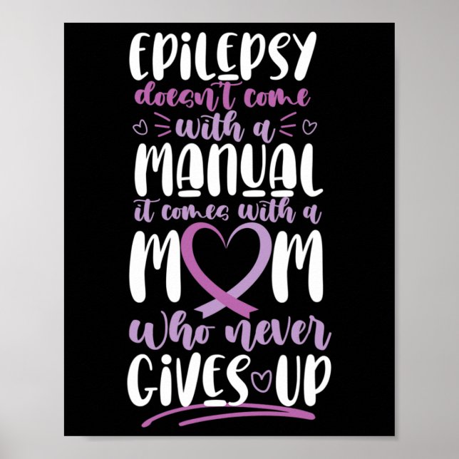 Epilepsie Awareness Mama kommt nicht mit einem Han Poster (Vorne)