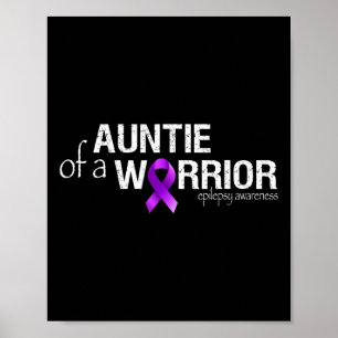 Epilepsie Awareness Month Auntie eines Kriegers Pu Poster