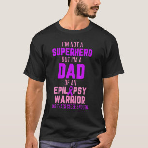 Epilepsie Awareness Vater Hero Epileptic Warrior S T-Shirt