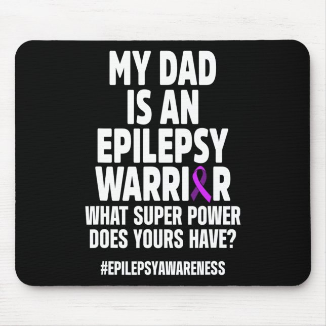 Epilepsie Awareness Vater Power Epileptic Warrior  Mousepad (Vorne)