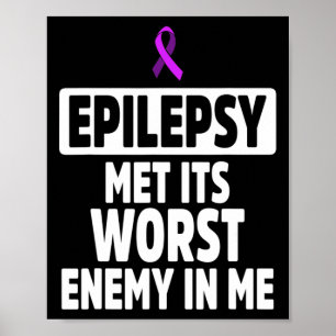 Epilepsie Bewusstsein Feind Epileptischer Krieger  Poster