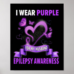 Epilepsie Bewusstsein ich trage Lila für mein Ehem Poster