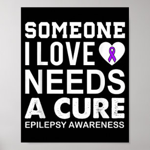 Epilepsie-Bewusstsein jemand, den ich liebe, brauc Poster