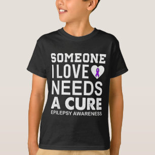 Epilepsie-Bewusstsein jemand, den ich liebe, brauc T-Shirt