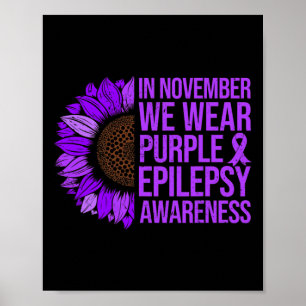 Epilepsie Bewusstsein Sonnenblumen im November Wir Poster
