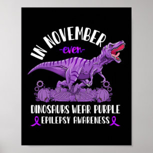 Epilepsie-Bewusstseins-Schleife T-Rex November Din Poster
