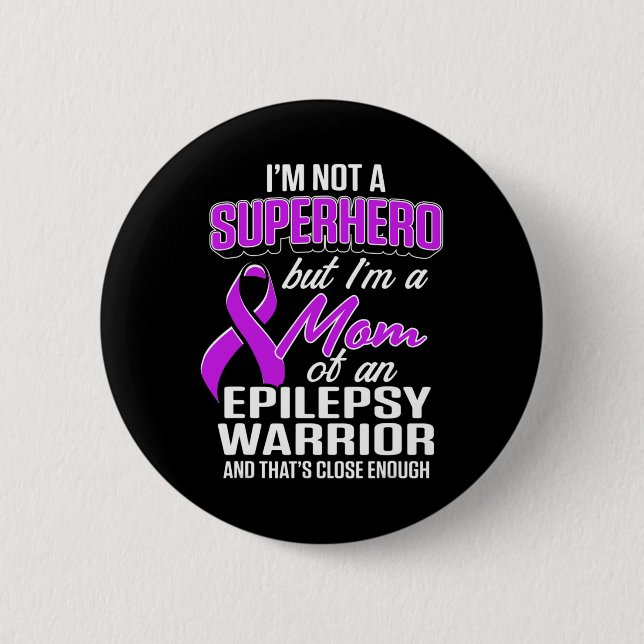 Epilepsie Bewusstseinsbildung Mama Hero Epileptic  Button (Vorderseite)