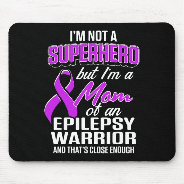 Epilepsie Bewusstseinsbildung Mama Hero Epileptic  Mousepad (Vorne)