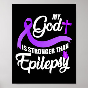 Epilepsie Bewusstseinsribbon Mein Gott ist stärker Poster