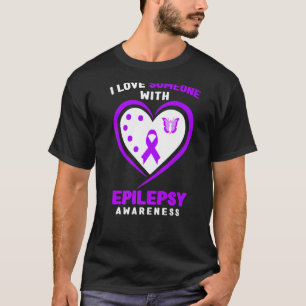 Epilepsie I Liebe Jemand mit Epilepsie Bewusstsein T-Shirt
