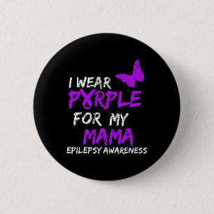 Epilepsie Ich trage Lila für meine Mama Ribbon Button