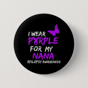 Epilepsie Ich trage Lila für meine Nana Ribbon 1 Button