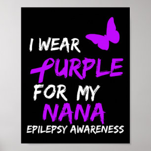 Epilepsie Ich trage Lila für meine Nana Ribbon Poster