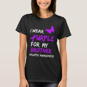 Epilepsie Ich Trage Lila Für Meinen Bruder Band T-Shirt