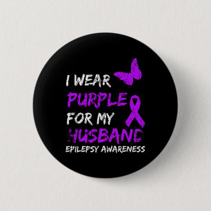 Epilepsie Ich trage Lila für meinen Mann Ribbon Button